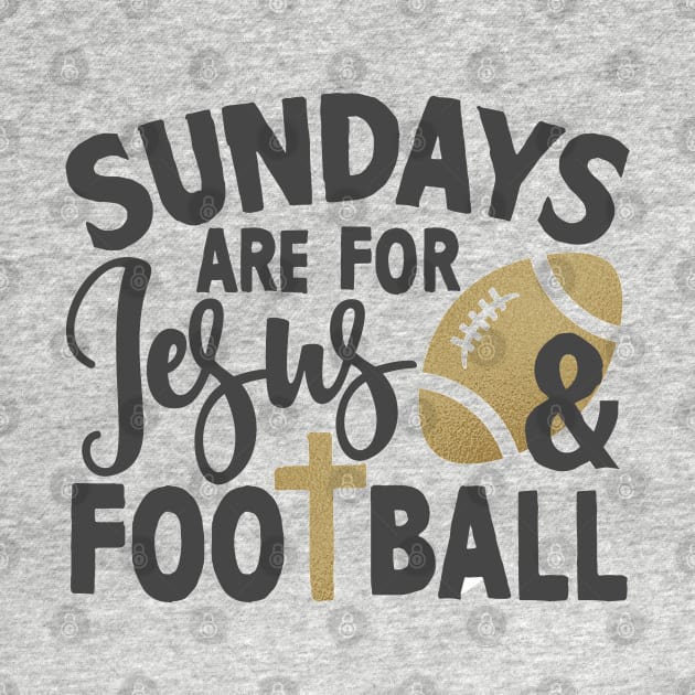 sundays are for jesus and football by JakeRhodes